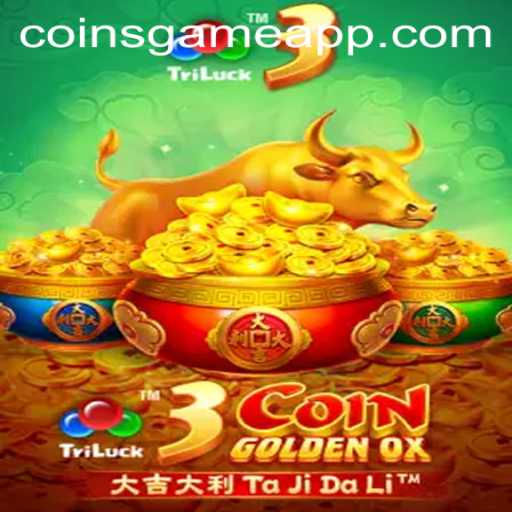 Exploring the Thrills of 3CoinGoldenOX: A Fascinating Coins Game