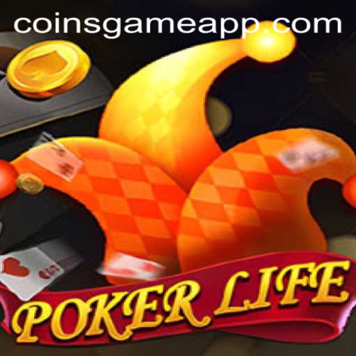 Exploring PokerLife: A Captivating Coins Game Adventure