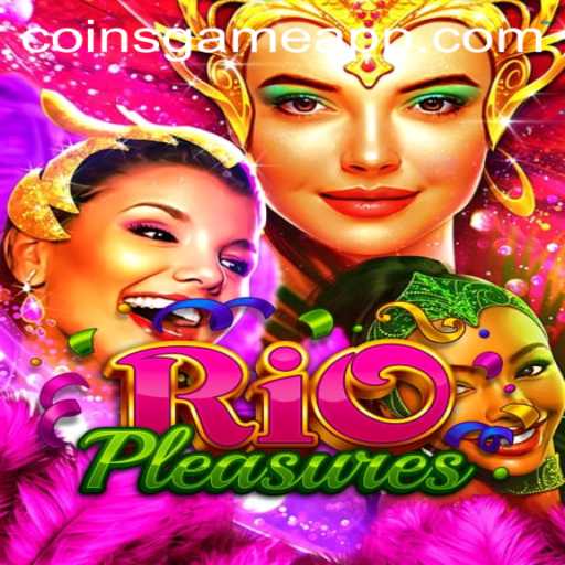 RioPleasures: A Journey into the Vibrant World of Coins Game