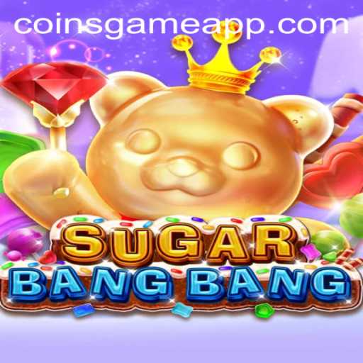 Exploring the Thrilling World of SUGARBANGBANG: The Coins Game